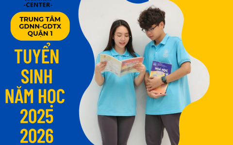 TUYỂN SINH LỚP 10 – 11 – 12 NĂM HỌC 2025-2026