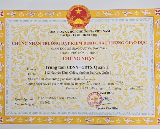 CÔNG KHAI QUYẾT ĐỊNH VÀ GIẤY CHỨNG NHẬN TRUNG TÂM GDNN – GDTX QUẬN 1 ĐẠT KIỂM ĐỊNH CHẤT LƯỢNG GIÁO DỤC CẤP ĐỘ 2